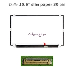 DALLE LAPTOP LED 15.6 PAPER 30 PIN 
	Part Type: LED paper...