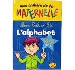 MON  CAHIER ALPHABET - MATERNEL 4-6ANS 
