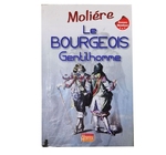 ROMAN FRANCAIS LE BOURGEOIS GENTILHOMME (MOLIERE) ROMAN FRANCAIS LE BOURGEOIS...