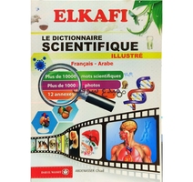 ELKAFI LE DICTIONNAIRE SCIENTIFIQUE ILLUSTRE FRAN/ARAB 