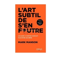 L'ART SUBTIL DE S'EN FOUTRE MARK MANSON