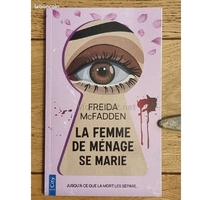 LA FEMME DE MENAGE  SE MARIE  FREIDA McFADDEN 