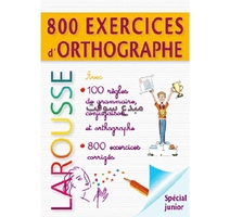 LAROUSSE 800 EXERCICE D'ORTHOGRAPHE  