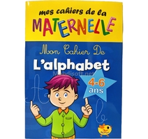 MON  CAHIER ALPHABET - MATERNEL 4-6ANS 